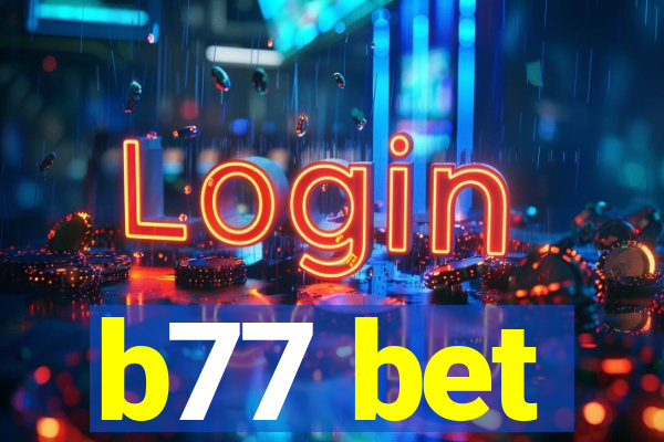 b77 bet